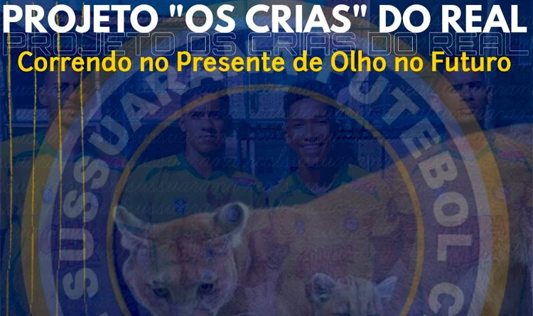 Projeto: Os Crias do Real - Correndo no presente de olho no futuro.